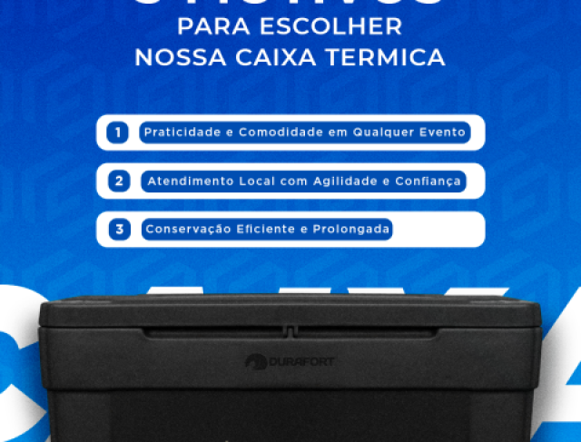 3 Motivos para escolher nossa caixa térmica